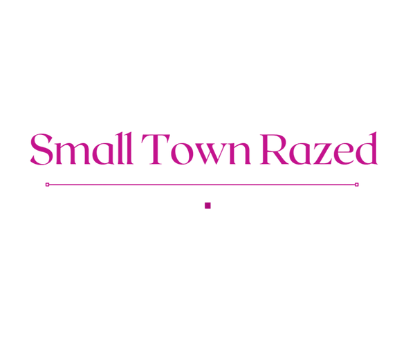 Small Town Razed