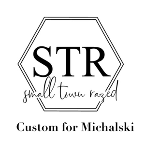 Custom for Michalski