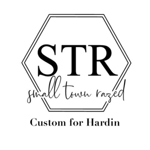 Custom for Hardin