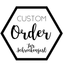 Custom for Schreckengast